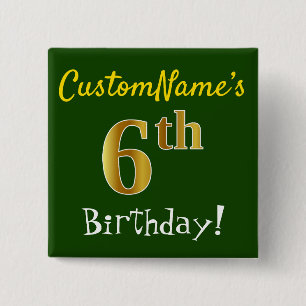 Groen, Faux Gold 6th Birthday, met aangepaste naam Vierkante Button 5,1 Cm