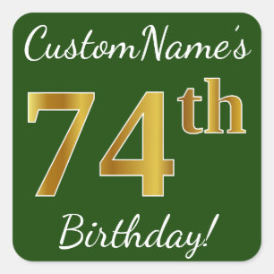 Groen, Faux Gold 74th Birthday + Eigen naam Vierkante Sticker