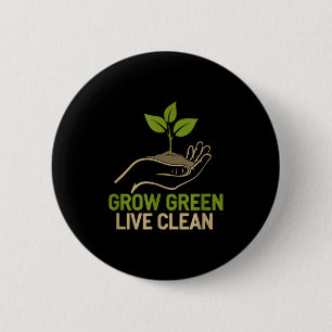 Groen groeien, schoon leven, natuur liefhebber Aar Ronde Button 5,7 Cm