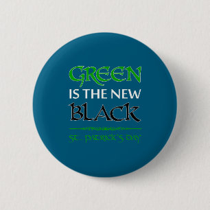 Groen is de nieuwe zwarte grappige Ierse St. Patri Ronde Button 5,7 Cm