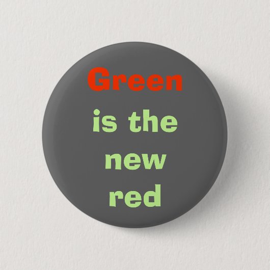 Groen, is het nieuwe rood ronde button 5,7 cm (Voorkant)