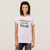 Groen sparen de wereld t-shirt (Voorkant volledig)