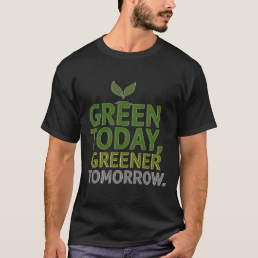 Groen vandaag, groener morgen t-shirt (Voorkant)