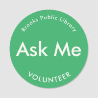 Groen Vraag me Buttonnen voor vrijwilligers Magnet