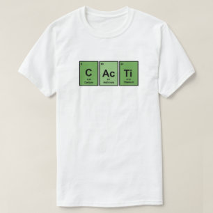 Groene Cacti - Periodieke Lijst van Elementen T-shirt