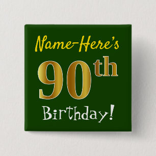 Groene, Faux Gold 90th Birthday, met aangepaste na Vierkante Button 5,1 Cm