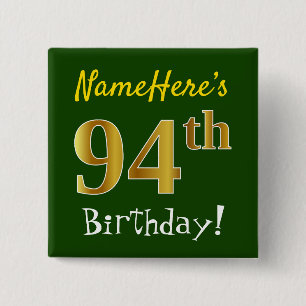Groene, Faux Gold 94e verjaardag, met aangepaste n Vierkante Button 5,1 Cm