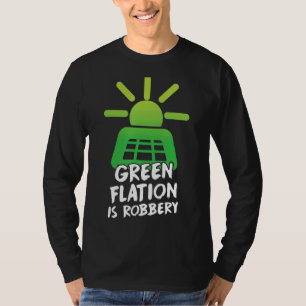 Groene inflatie is overval energie inflatie groene t-shirt