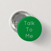 Groene "Praat tegen mij" Button (Voorkant /achterkant)