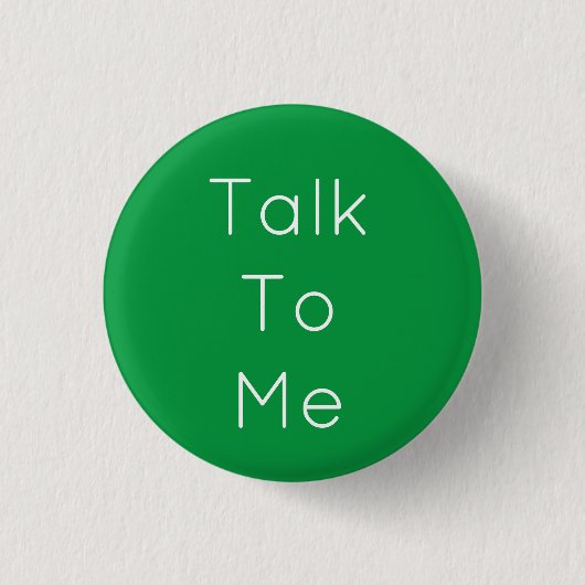 Groene "Praat tegen mij" Button (Voorkant)