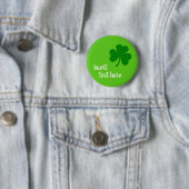 Groene Shamrock met Sjabloon aangepaste tekst Ronde Button 5,7 Cm (In situ)