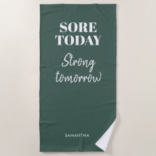 Groene Sore Today Sterke Tomorrow Name Workout Gym Strandlaken