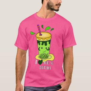 Groene thee waar ik van hou, zo Matcha T-shirt
