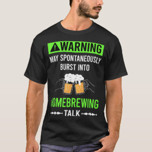 Groene Waarschuwing Bier Home Brouwen Brouwer T-shirt