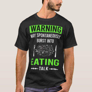 Groene Waarschuwing Eten T-shirt