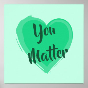 Groene warmteafdruk "You Matter" Poster