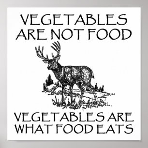 Groenten Niet Eten Grappige Jachtposter Poster