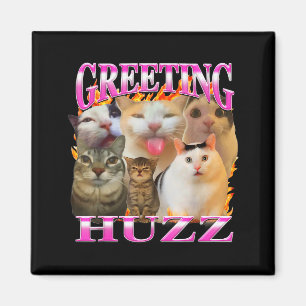 Groeten Huzz Grappige Kat Meme Bootleg Grafisch Ma Magneet
