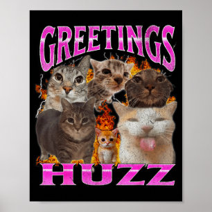 Groeten Huzz Grappige Kat Meme Bootleg Grafisch Ma Poster