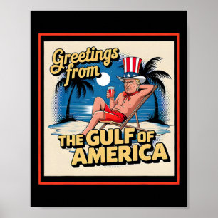Groeten uit de Golf van Amerika Trump Patrio Poster