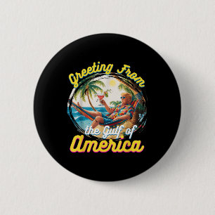 Groeten uit de Golf van Amerika Trump Ronde Button 5,7 Cm