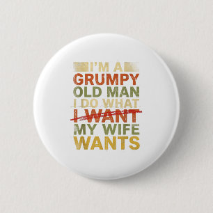 Grompot oude man ik doe wat mijn vrouw wil funny h ronde button 5,7 cm
