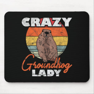 Grond Hoer Crazy Groundhog Lady _2 Muismat