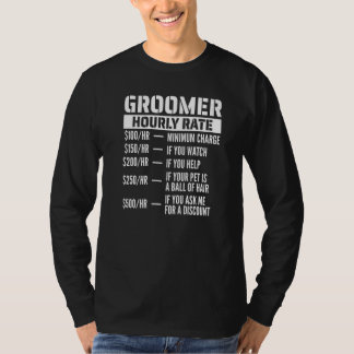 Groomer Hourly Rate T-shirt