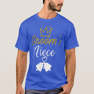 GROOMS NIECE FAMILIE MATCHING WEDDING T-SHIRT