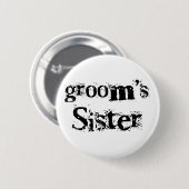Groom's zuster Black Text Ronde Button 5,7 Cm (Voorkant /achterkant)