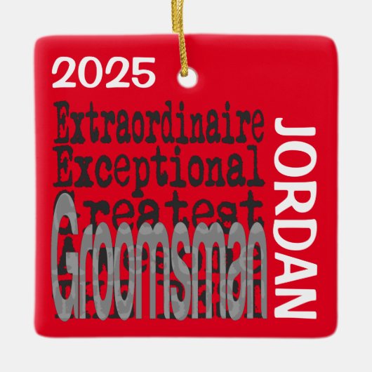 Groomsman Extraordinaire CUSTOM Keramisch Ornament (Voorkant)