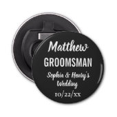 Groomsman Modern Black Bachelor Party Weddenschap Button Flesopener (Voorkant)