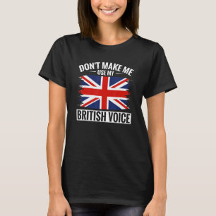 Groot-Brittannië laat me mijn Britse stem niet geb T-shirt