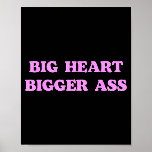 Groot Hart Groter Grappige Sarcastische Humor Grap Poster
