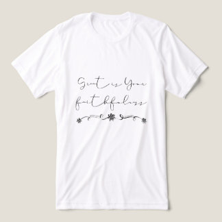 Groot is uw trouw t-shirt Geloof Christelijk