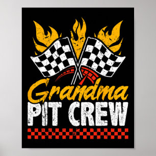 Grootma Pit Crew Race Car Thed Party Racing Fami Poster
