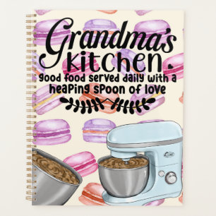 Grootma's Kitchen Good Food Served Daily with a He Planner