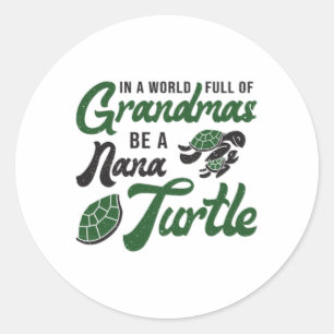Grootma's zijn een Nana-schildpad Ronde Sticker