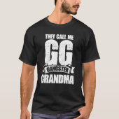 Grootmoeder ze noemen me Gangster Gangster Gangma T-shirt (Voorkant)