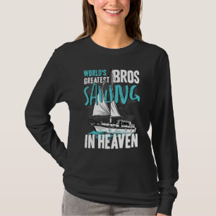 Grootste Broers Ter Wereld Zeilen in Hemel Neef Fa T-shirt