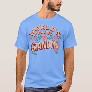 Grootste grootmoeder ter wereld, grootmoeder Grann T-shirt