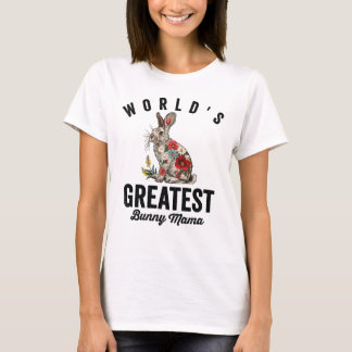 Grootste Konijnenmoeder ter Wereld T-shirt