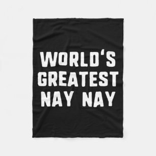 Grootste nay-nay grappige familie naynay ter werel fleece deken