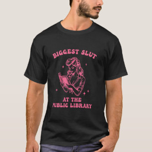 Grootste S.l.u.t Bij Het Openbare Bibliotheekontwe T-shirt
