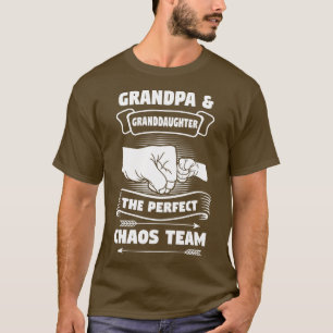 Grootvader grootdochter A Perfect Chaos Team Gift T-shirt