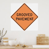 Grooved Pavement Road Sign Poster (Keuken)