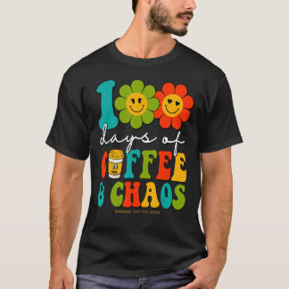 Groovy 100 dagen koffie- en Chaos-leraar 100 dagen T-shirt