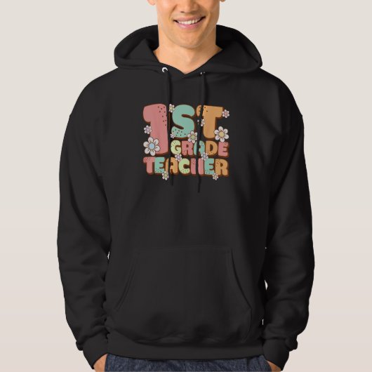 Groovy 1st First Grade Teacher Back to School Firs Hoodie (Voorkant)