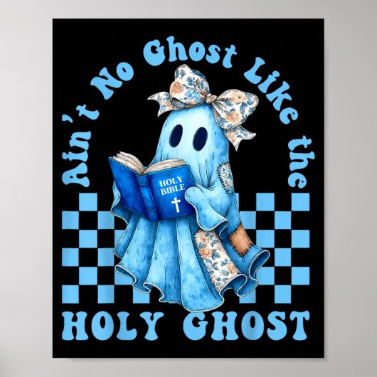 Groovy Aint No Ghost Like The Holy Ghost Christian Poster (Voorkant)