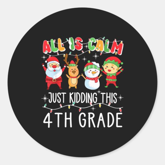 Groovy All Is Calm Just Kidding This Is 5th Grade Ronde Sticker (Voorkant)